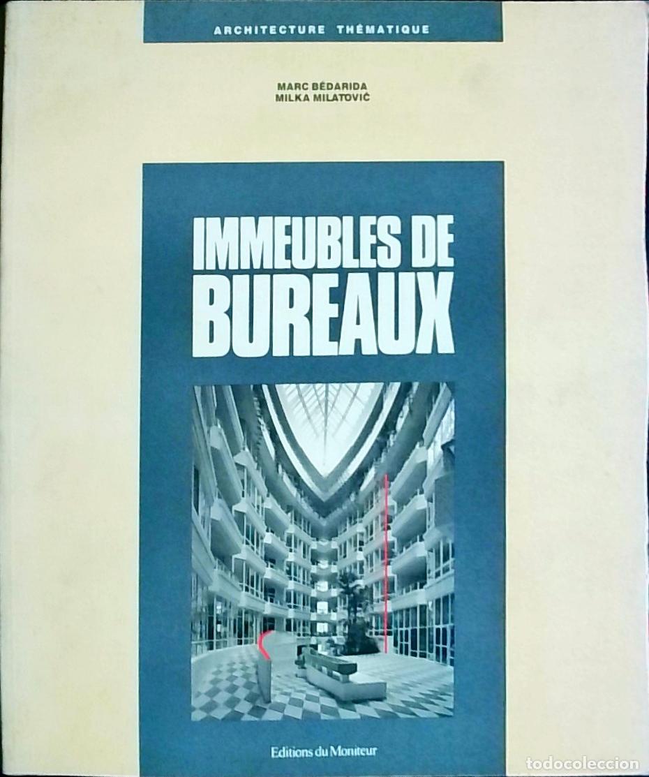 Libros: Inmeubles de bureaux - B&Eacute;DARIDA, Marc et MILATOVIC, Milka: