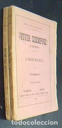 Libri di seconda mano: Vivir siempre! (El centenario). 2 tomos - BALZAC, H. de: