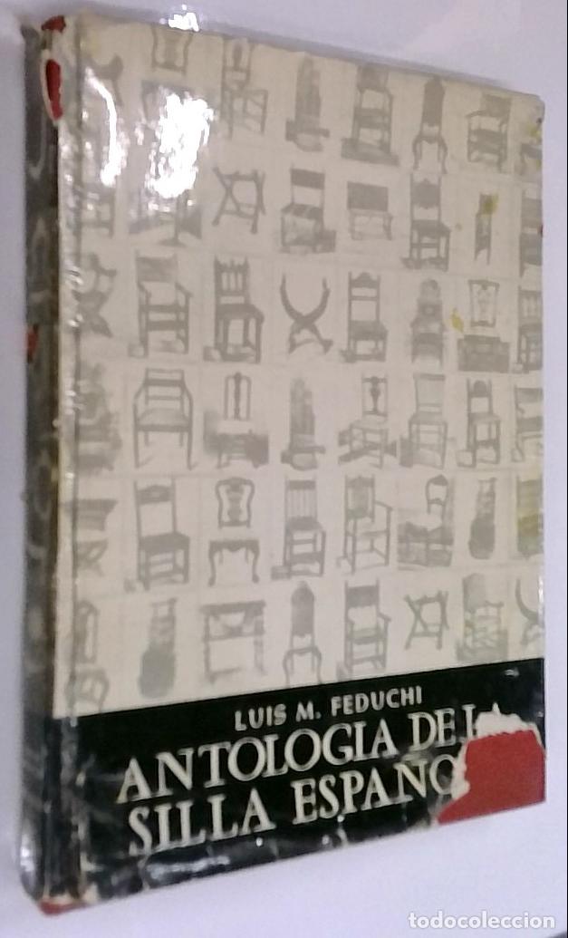 Libros: Antolog&iacute;a de la silla espa&ntilde;ola - FEDUCHI, Luis M.: - Foto 1