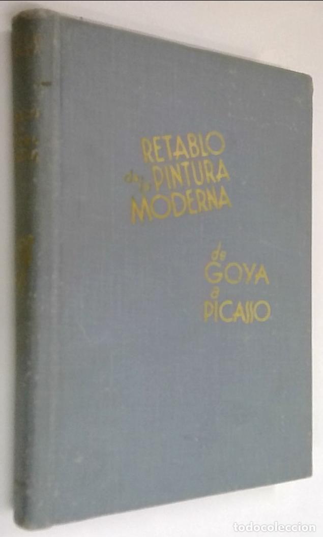 B&uuml;cher: Retablo de la pintura moderna. De Goya a Picasso - ENCINA, Juan de la: