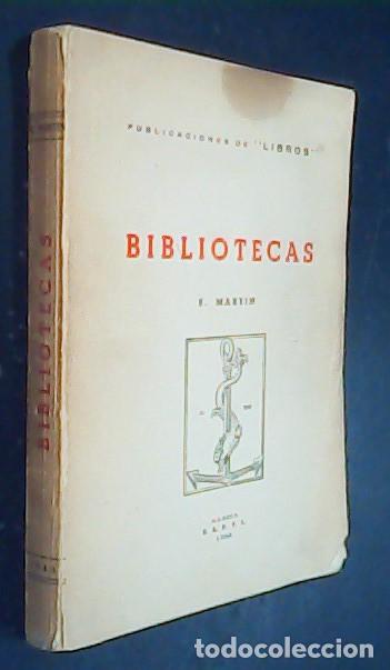 Libri di seconda mano: Bibliotecas. Publicaciones de Libros - MART&Iacute;N, E.: