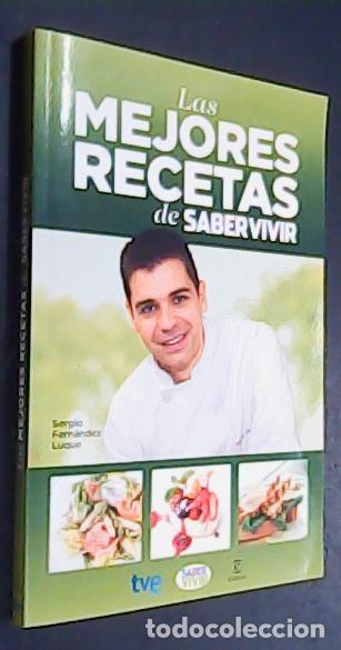 Libri di seconda mano: Las Mejores Recetas De Saber Vivir - FERNANZDEZ LUQUE, Sergio: