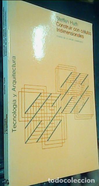 B&uuml;cher: Construir con c&eacute;lulas tridimensionales : an&aacute;lisis de un m&eacute;todo constructivo - Huth, Steffen: