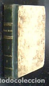 B&uuml;cher: Aventuras de Gil Blas de Santillana, robadas a Espa&ntilde;a y adoptadas en Francia por ....; restituidas a