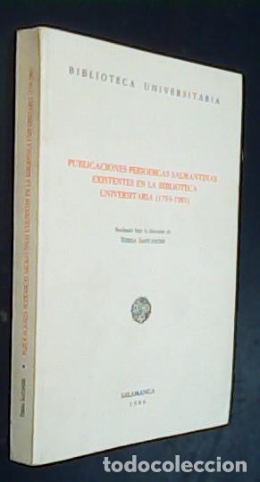 Libros: Publicaciones peri&oacute;dicas salmantinas existentes en la Biblioteca Universitaria (1793-1981). Realizad