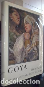 Libros: Goya. Les fresques de San Antonio de la Florida a Madrid. &Eacute;tude critique et historique par .... - LA