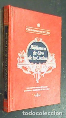 Livres: Biblioteca de oro de la cocina. Las mejores recetas del mundo probadas y clasificadas de la A a la Z