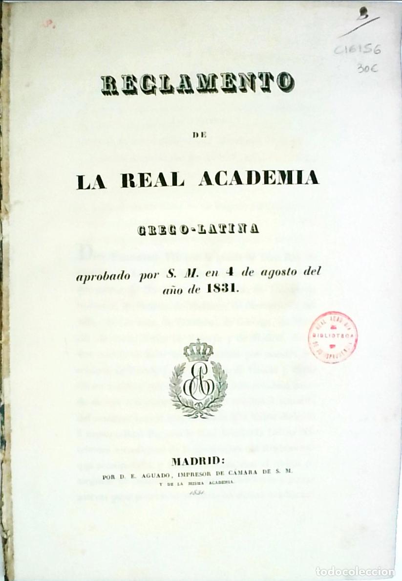 Livros em segunda m&atilde;o: Reglamento de la Real Academia Greco-Latina aprobado por S. M. en 4 de agosto del a&ntilde;o 1831 - AA. VV.