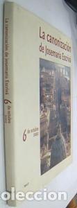 B&uuml;cher: La canonizaci&oacute;n de Josemar&iacute;a Escriv&aacute;. 6 de octubre de 2002 - AA. VV.: