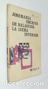 Libri di seconda mano: La lucha interior - ESCRIV&aacute; DE BALAGUER, Jos&eacute; Mar&iacute;a: