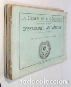 books: La ciencia de los n&uacute;meros. Primera parte: Operaciones aritm&eacute;ticas. Cuadernos Primero y Segundo. Segu