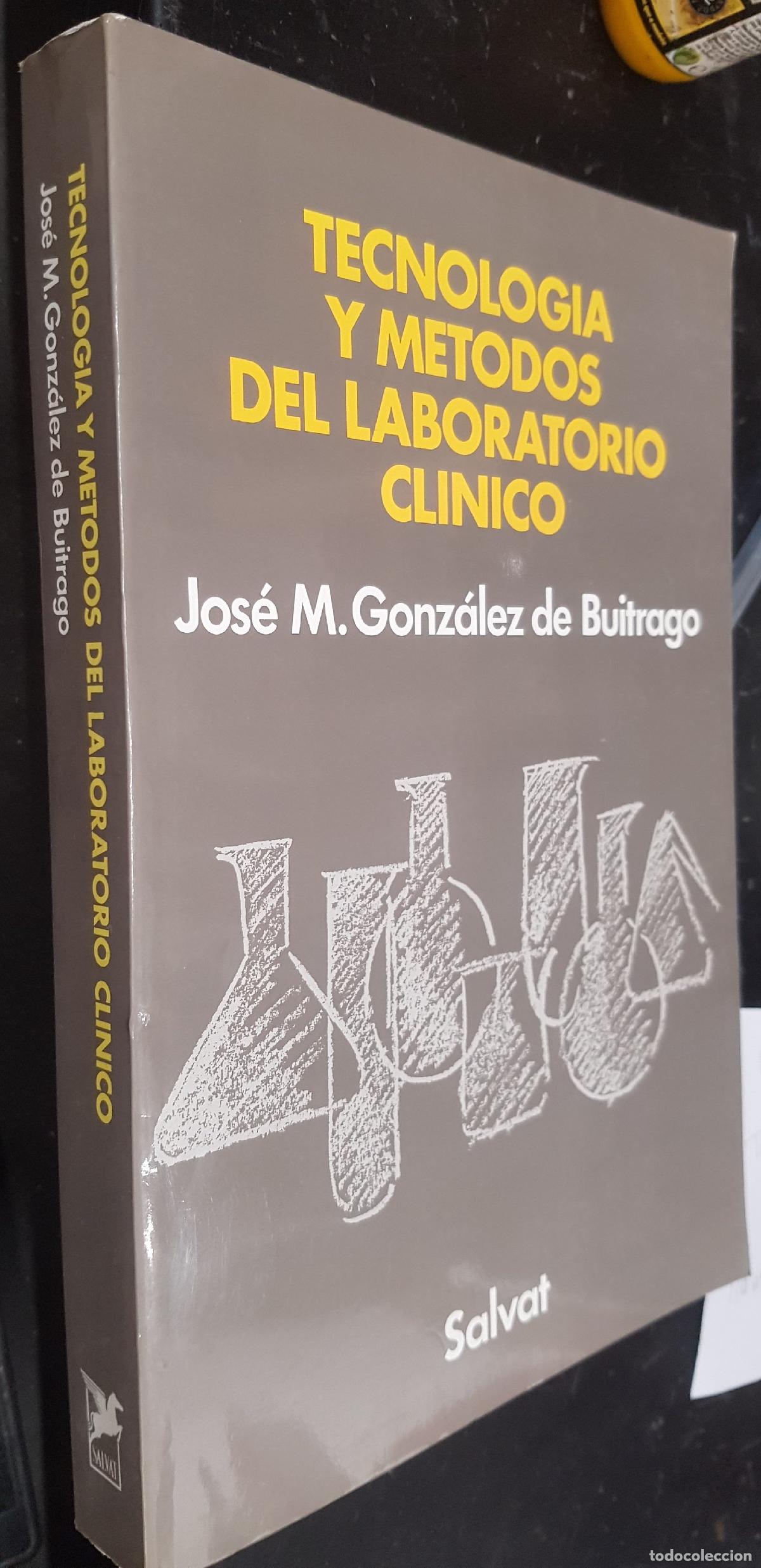 B&uuml;cher: Tecnolog&iacute;a y m&eacute;todos de laboratorio cl&iacute;nico - GONZ&Aacute;LEZ DE BUITRAGO, Jos&eacute; M.: