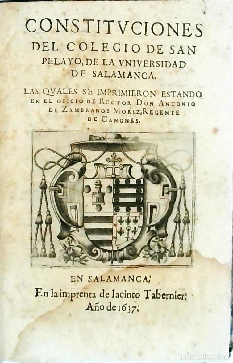 books: Constituciones del Colegio de San Pelayo, de la Universidad de Salamanca, las quales se imprimieron