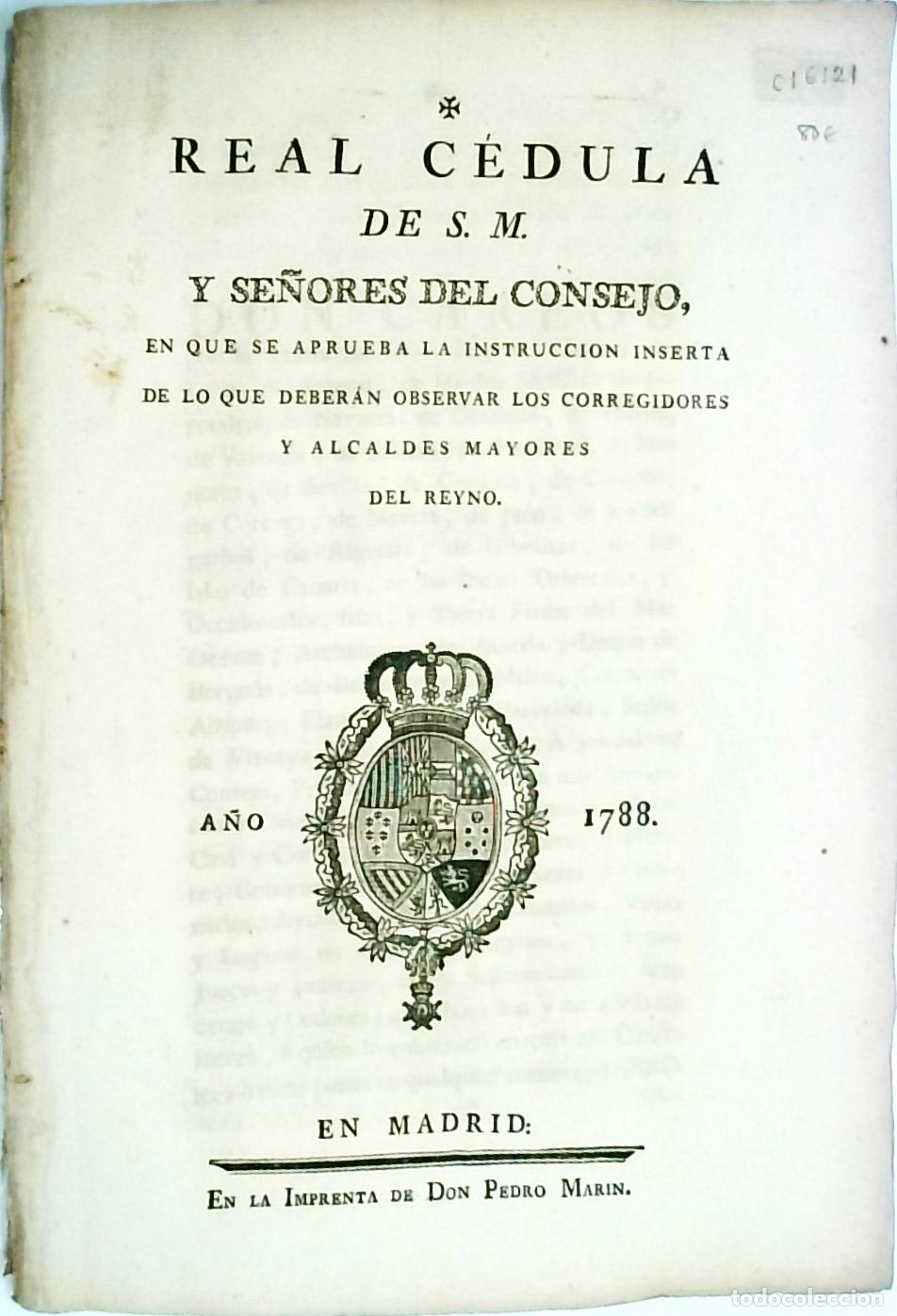 Libri di seconda mano: Real Cedula de S.M. y Se&ntilde;ores del Consejo, en que se aprueba la instruccion inserta de lo que debera