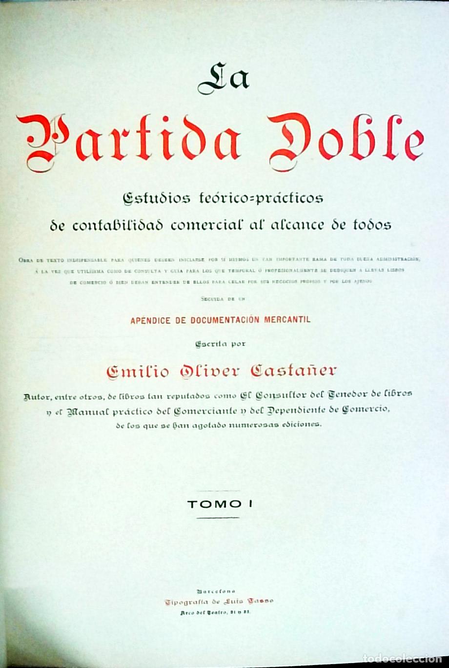Libri di seconda mano: La partida doble. Estudios te&oacute;rico-pr&aacute;cticos de contabilidad comercial al alcance de todos. 2 tomos