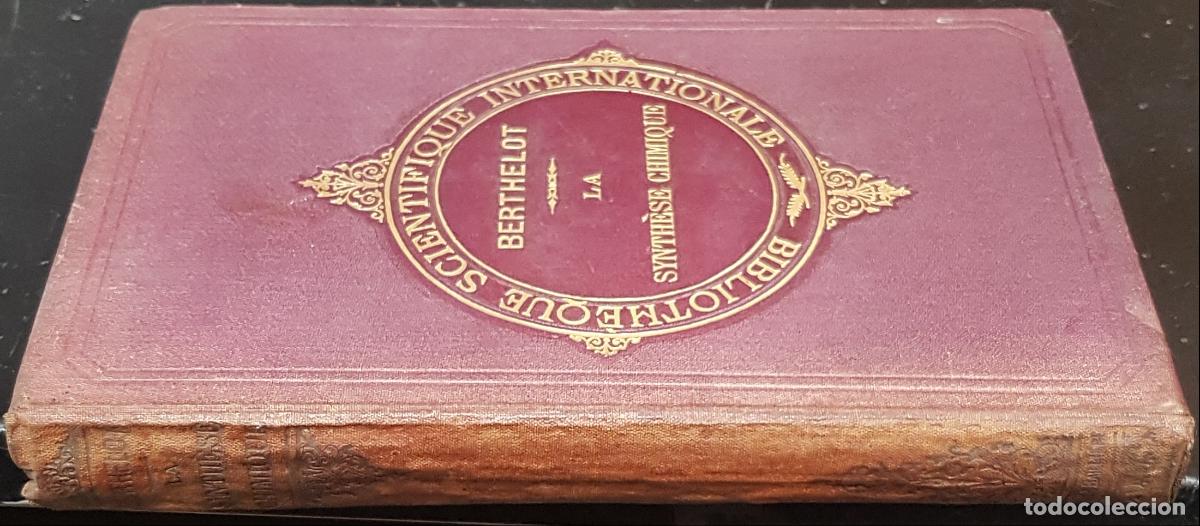 Libros: La synth&eacute;se chimique - BERTHELOT, M.: