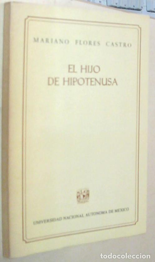 B&uuml;cher: El hijo de hipotenusa - FLORES CASTRO, Mariano: