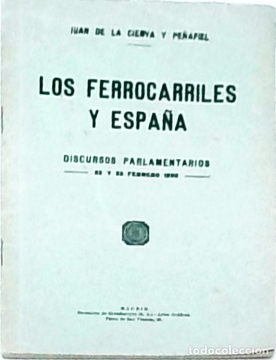 Libri di seconda mano: Los ferrocarriles y Espa&ntilde;a. Discursos parlamentarios 23 y 25 febrero 1920 - CIERVA Y PE&Ntilde;AFIEL, Juan
