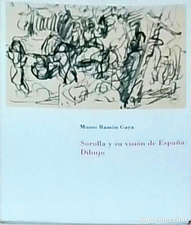Libri di seconda mano: Sorolla y su visi&oacute;n de Espa&ntilde;a: Dibujo. Murcia. 13 marzo a 12 mayo 2000 - CAT&aacute;LOGO: