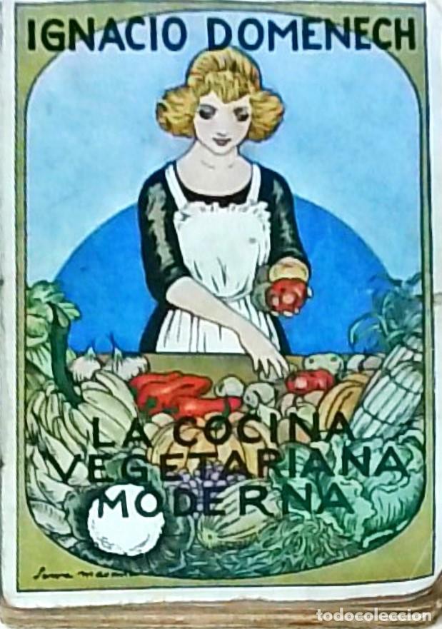 Libros: La cocina vegetariana moderna - DOMENECH, Ignacio: - Foto 1