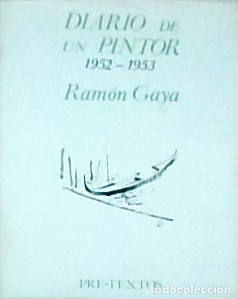Libri di seconda mano: Diario de un pintor (1952 - 1953) - GAYA, Ram&oacute;n: