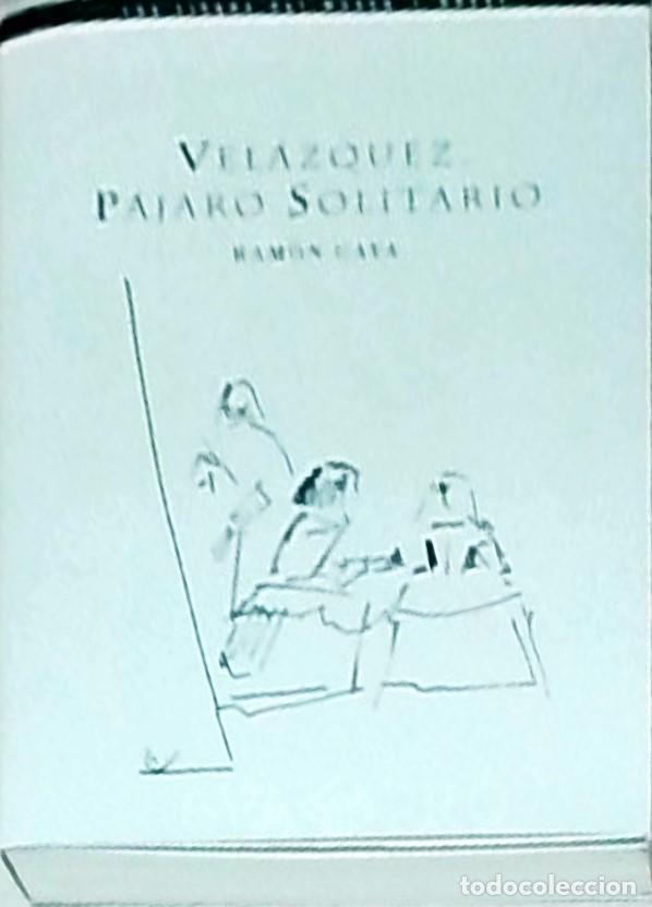 B&uuml;cher: Vel&aacute;zquez, p&aacute;jaro solitario. Pr&oacute;logo de Andr&eacute;s Trapiello - GAYA, Ram&oacute;n: