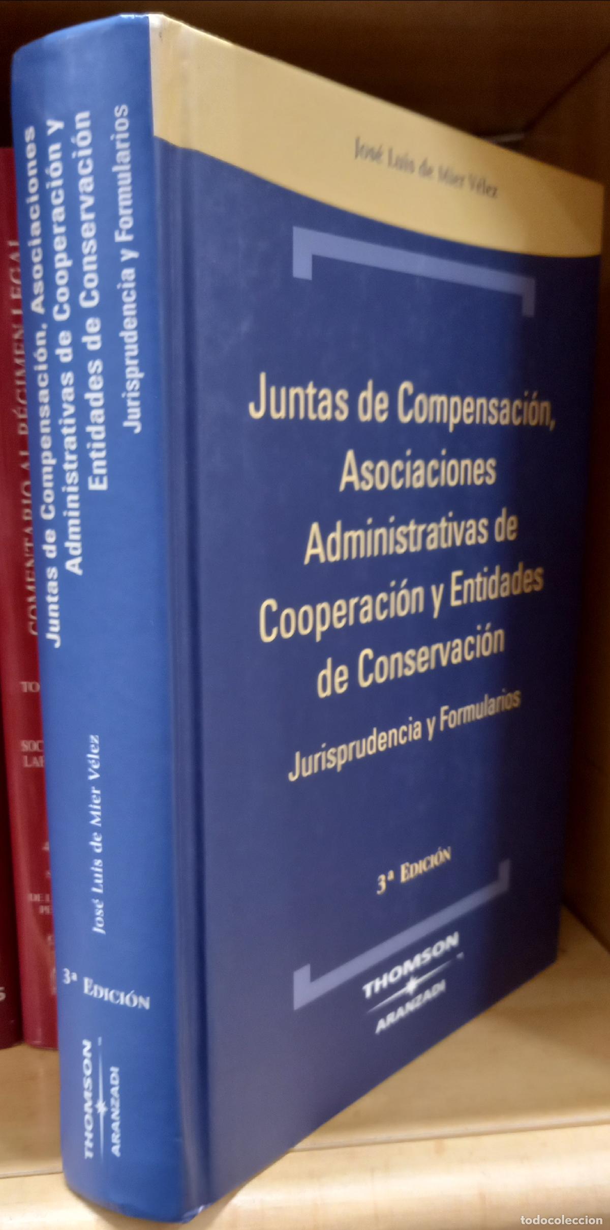 Libri di seconda mano: Juntas de compensaci&oacute;n, asociaciones administrativas de cooperaci&oacute;n y entidades de conservaci&oacute;n. Jur