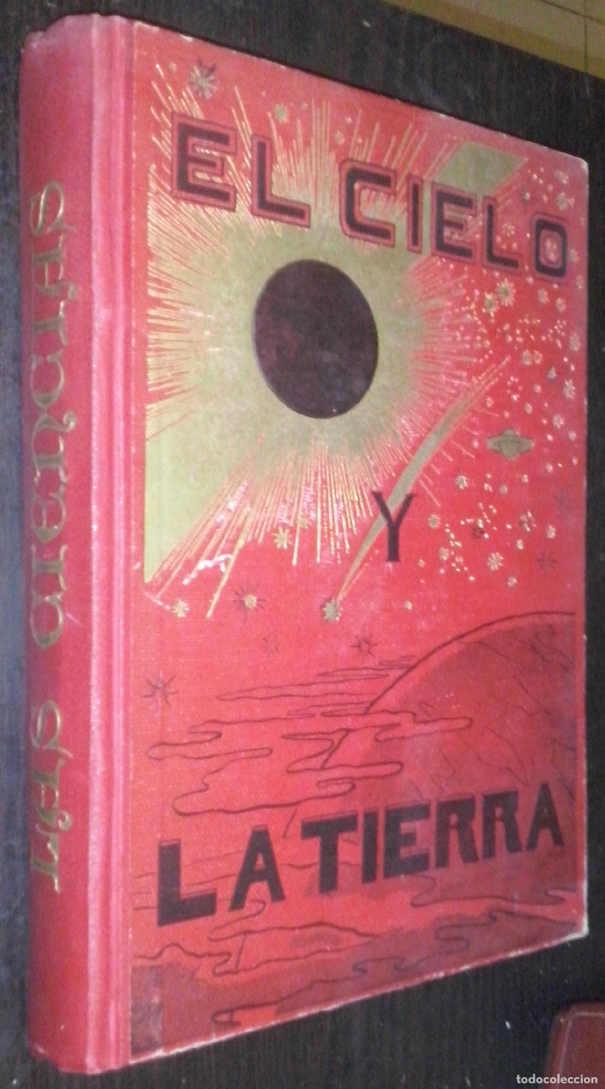 B&uuml;cher: El cielo y la tierra. Explicaci&oacute;n lisa y llana de algunos fen&oacute;menos naturales y cient&iacute;ficos - POM&Eacute;S,