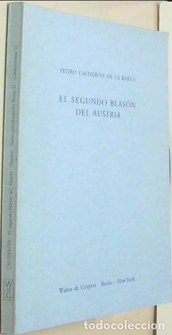 Libri di seconda mano: El segundo blas&oacute;n del Austria - CALDERON DE LA BARCA, Pedro: