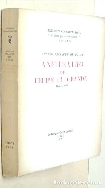 books: Anfiteatro de Felipe el Grande - PELLICER DE TOVAR, Joseph: