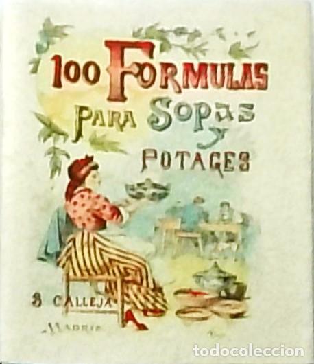 Libros: Cien f&oacute;rmulas para presentar y potajes. Recetario econ&oacute;mico y sencillo. FACSIMIL de la edici&oacute;n de Ca