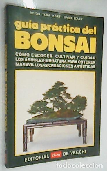Libros: Gu&iacute;a pr&aacute;ctica del bonsai - TURA BOVET, Mar&iacute;s del y BOVET, Isabel: