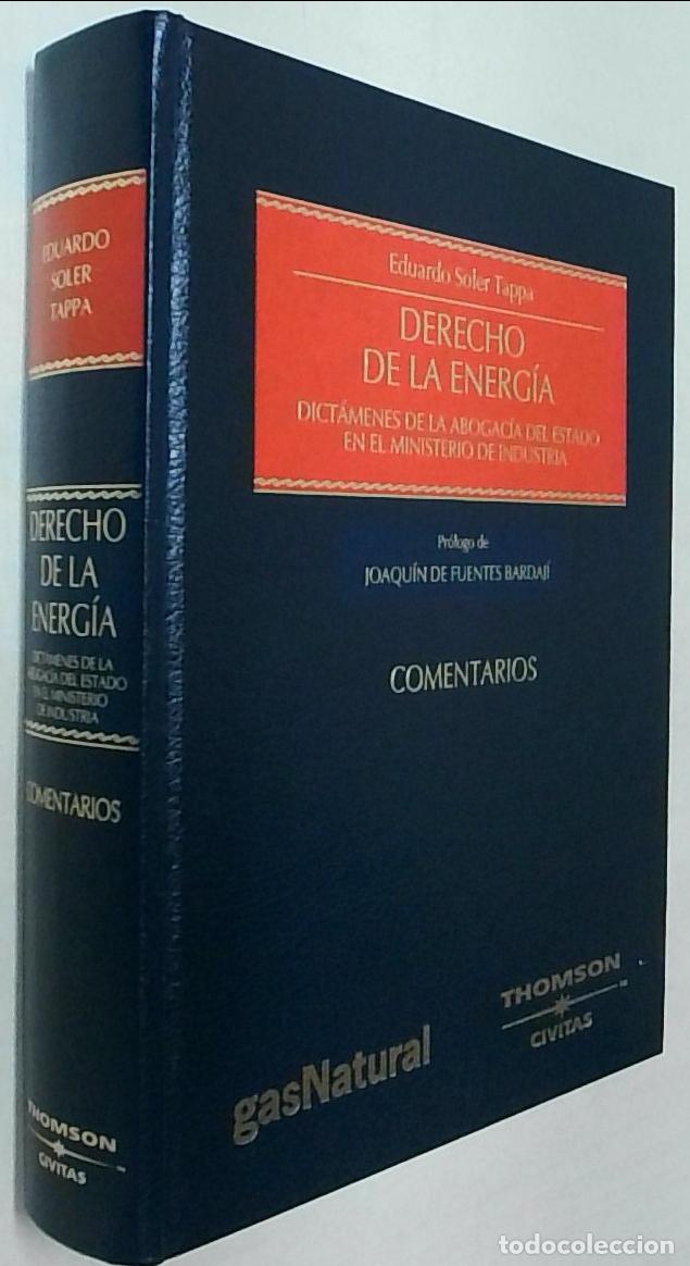 B&uuml;cher: Derecho de la energ&iacute;a. Comentarios. Dict&aacute;menes de la Abogac&iacute;a del Estado en el Ministerio de Industr