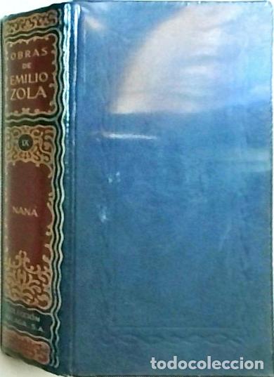 books: Obras. Nana. Tomo IX - ZOLA, Emilio: