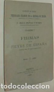 Libri di seconda mano: Firmas de los Reyes de Espa&ntilde;a. Cuaderno 1&ordm; - MU&Ntilde;OZ Y RIVERO, Jes&uacute;s: