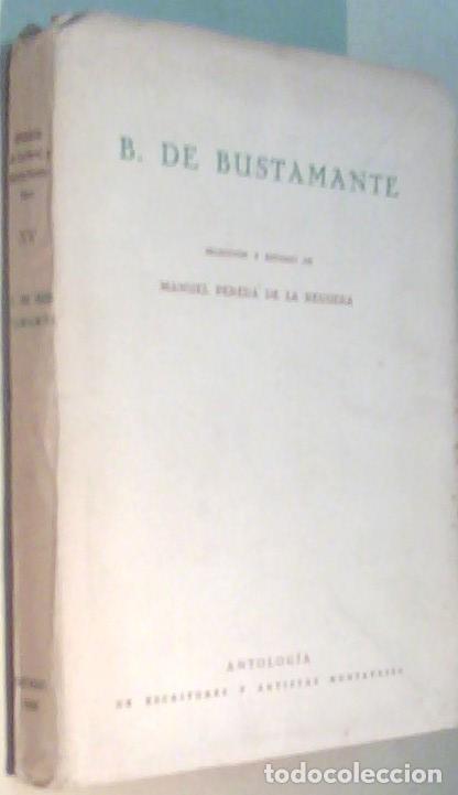 Libri di seconda mano: B. de Bustamante Selecci&oacute;n y estudio de ... - PEREDA DE LA REGUERA, Manuel: