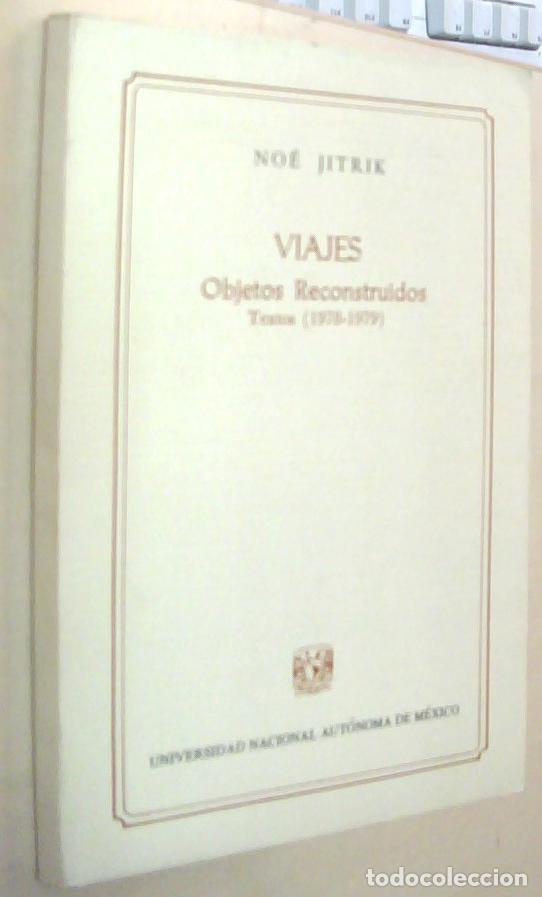 B&uuml;cher: Viajes. Objetos reconstruidos. Textos (1978-1979) - JITRIK, No&eacute;: