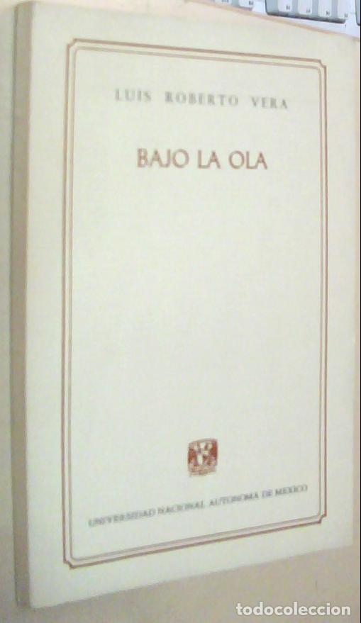 Libros: Bajo la ola - ROBERTO VERA, Luis: