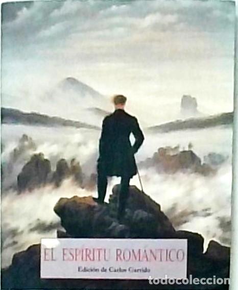 Libros: El esp&iacute;ritu rom&aacute;ntico - GARRIDO, Carlos (Edici&oacute;n): - Foto 1
