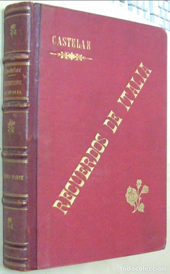 Libros: Recuerdos de Italia. Segunda parte - CASTELAR, Emilio: