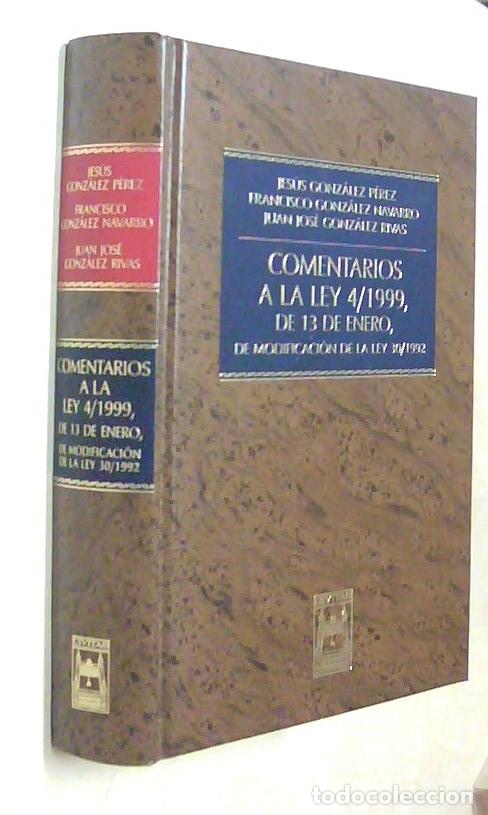 books: Comentarios a la Ley 4/1999, de 13 de enero, de modificaci&oacute;n de la Ley 30/1992 - GONZALEZ PEREZ, Jes