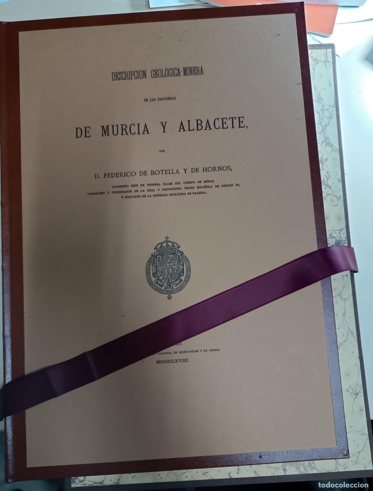 Livres: Descripci&oacute;n geol&oacute;gica-minera de las provincias de Murcia y Albacete - BOTELLA Y DE HORNOS, Federico: