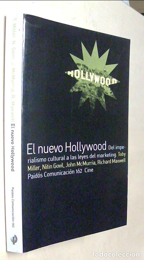 Libri di seconda mano: El nuevo Hollywood. Del imperialismo cultural a las leyes del marketing - MILLER, Toby; GOVIL, Nitin