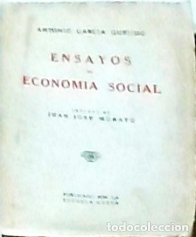Libri di seconda mano: Ensayos de econom&iacute;a social. Prologo de Juan Jos&eacute; Morato - GARCIA QUEJIDO, Antonio: