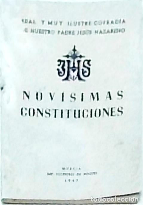 B&uuml;cher: Nov&iacute;simas constituciones - REAL Y MUY ILUSTRE COFRADIA NUESTRO PADRE JESUS NAZARENO: