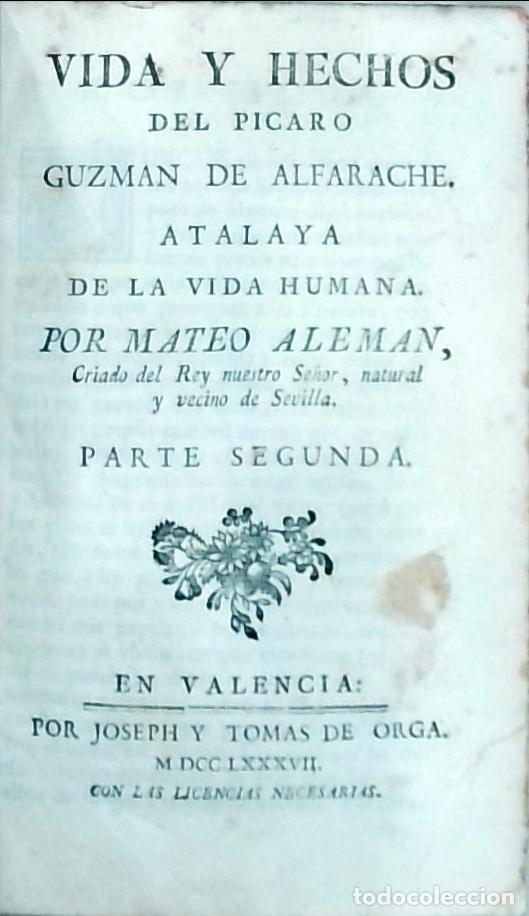 B&uuml;cher: Vida y hechos del p&iacute;caro Guzm&aacute;n de Alfarache. Atalaya de la vida humana. Parte segunda (Tomo II) - A