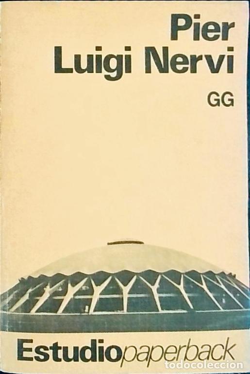 Libros: Pier Luigi Nervi - DESIDERI, Paolo; NERVI, Pier Luigi, Jr. y POSITANO, Giuseppe: