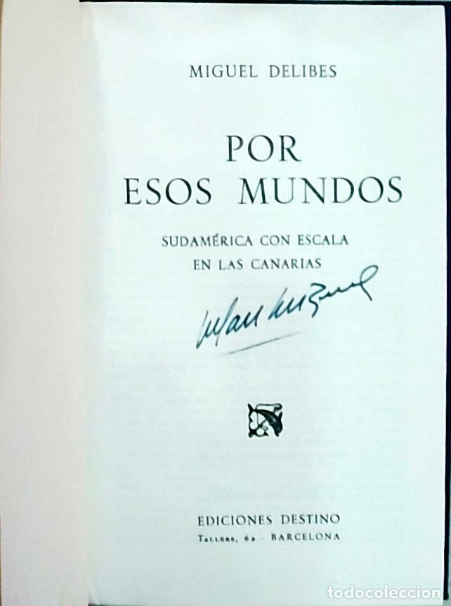 Libros: Por esos mundos. Sudam&eacute;rica con escala en Las Canarias - DELIBES, Miguel:
