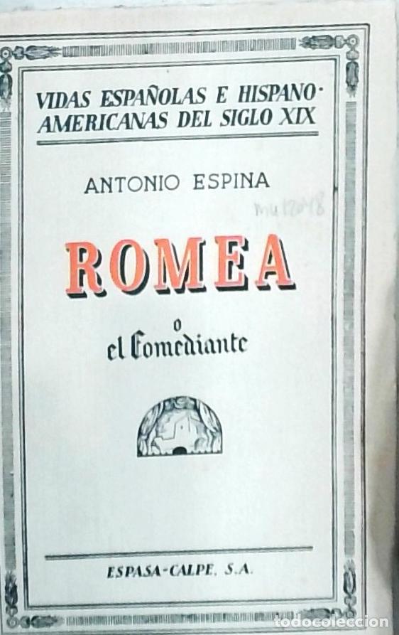 B&uuml;cher: Romea o el comediante. Vidas espa&ntilde;olas e hispanoamericanas del siglo XIX - Espina, Antonio: