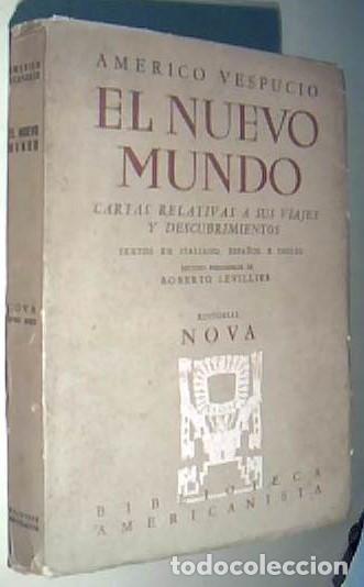 B&uuml;cher: El Nuevo Mundo. Cartas relativas a sus viajes y descubrimientos. Textos en italiano, espa&ntilde;ol e ingl&eacute;